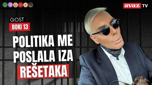 Boki 13 otkriva šokantne detalje iz svoje prošlosti, "politika me poslala iza rešetaka!"